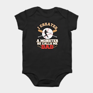 I Created A Monster He Calls Me Dad Coach Softball Baseball Baby Bodysuit